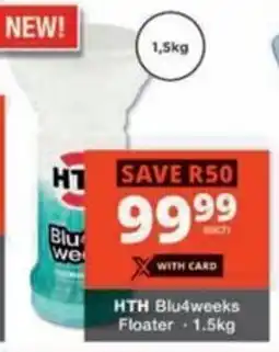 Checkers Hyper HTH Blu4weeks Floater offer