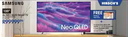 Hirsch's SAMSUNG 100" 4K NEO QLED Smart TV offer