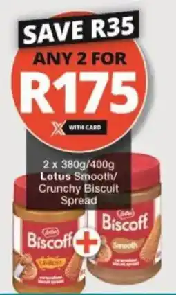 Checkers Lotus Smooth/ Crunchy Biscuit Spread offer