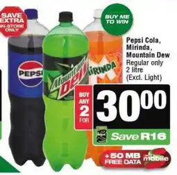 KwikSpar Pepsi Cola, Mirinda, Mountain Dew Regular only offer