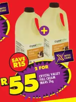 Shoprite CRYSTAL VALLEY FULL CREAM MAAS 2kg offer