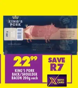 Shoprite KING'S PORK BACK/SHOULDER BACON 200g each offer