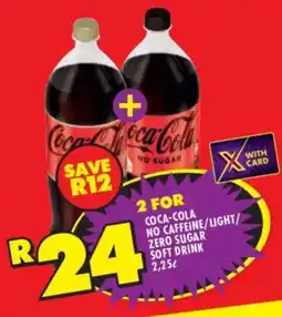Shoprite COCA-COLA NO CAFFEINE/LIGHT/ZERO SUGAR SOFT DRINK 2,25ℓ offer