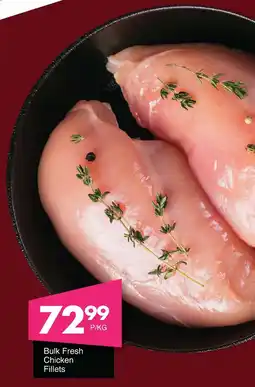 Save Hyper Bulk Fresh Chicken Fillets offer