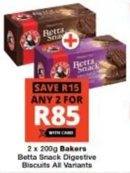 Checkers Bakers Betta Snack Digestive Biscuits All Variants offer