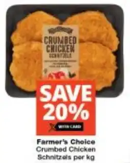 Checkers Farmer's Choice Crumbed Chicken Schnitzels offer