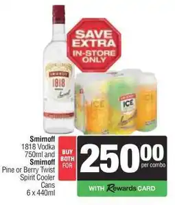 Spar Tops Smirnoff 1818 Vodka 750ml and Smirnoff Pine or Berry Twist Spirit Cooler Cans 6 x 440ml offer