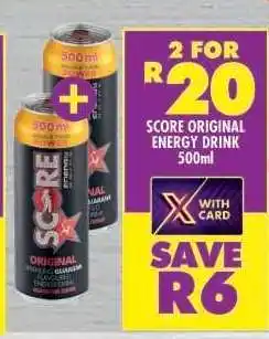 Shoprite SCORE ORIGINAL ENERGY DRINK 500ml offer