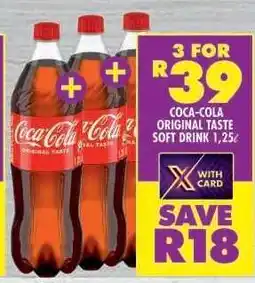 Shoprite COCA-COLA ORIGINAL TASTE SOFT DRINK 1,25ℓ offer