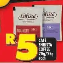 Shoprite CAFÉ ENRISTA COFFEE 20g/25g each offer