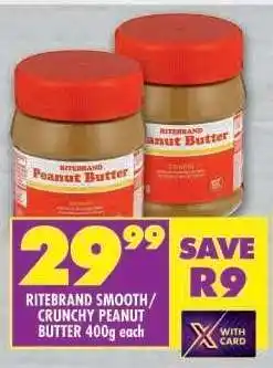 Shoprite RITEBRAND SMOOTH/CRUNCHY PEANUT BUTTER 400g each offer