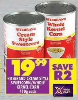 Shoprite RITEBRAND CREAM STYLE SWEETCORN/WHOLE KERNEL CORN offer