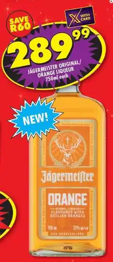 Shoprite Jägermeister Original/Orange Liqueur 750ml offer