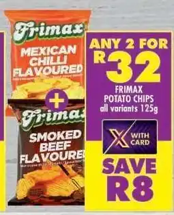 Shoprite FRIMAX POTATO CHIPS all variants 125g offer