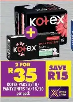 Shoprite Kotex Pads 8/10 Pantyliners 16/18/20 per pack offer