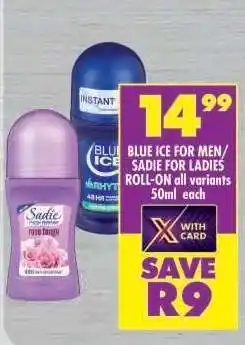 Shoprite BLUE ICE FOR MEN/ SADIE FOR LADIES ROLL-ON offer