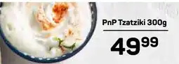 Pick n Pay PnP Tzatziki 300g offer