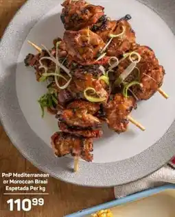 Pick n Pay PnP Mediterranean or Moroccan Braai Espetada Per kg offer