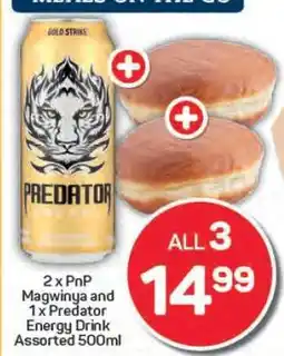 Pick n Pay 2 x PnP Magwinya and 1 x Predator Energy Drink Assorted 500ml offer