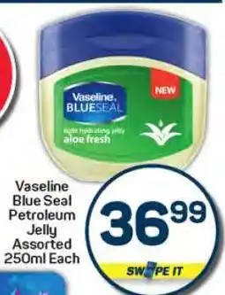 Pick n Pay Vaseline Blue Seal Petroleum Jelly Assorted 250ml Each offer