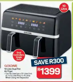 Pick n Pay Hypermarket GOLDAIR 10 Litre Dual Pot Air Fryer offer