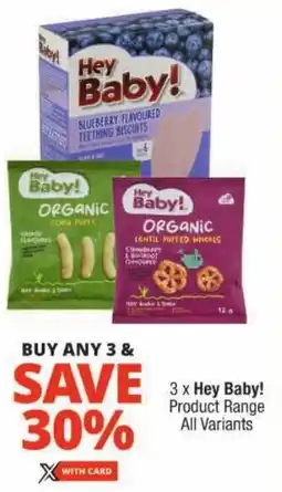 Checkers Hey Baby! Product Range All Variants offer