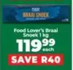 Food Lover's Market Food Lover's Braai Snoek offer