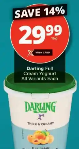 Checkers Darling Full Cream Yoghurt All Variants offer