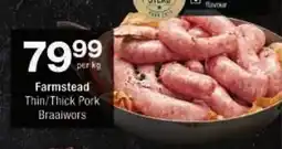 Checkers Farmstead Thin/ Thick Pork Braaiwors offer