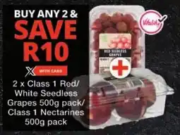 Checkers Class 1 Red/ White Seedless Grapes/ Class 1 Nectarines offer