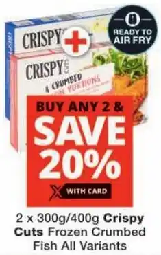 Checkers Crispy Cuts Frozen Crumbed Fish All Variants offer