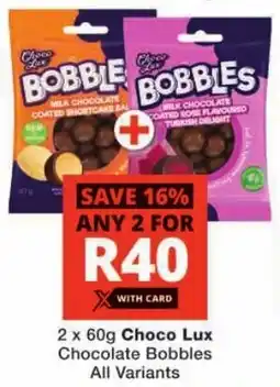 Checkers Choco Lux Chocolate Bobbles All Variants offer