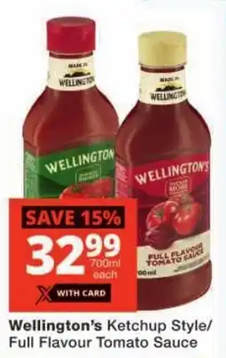 Checkers Wellington's Ketchup Style/ Full Flavour Tomato Sauce offer