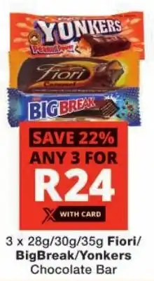 Checkers Fiori/ BigBreak/ Yonkers Chocolate Bar offer