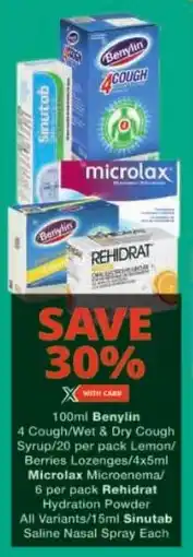 Checkers Benylin 4 Cough/Wet & Dry Cough Syrup/ Berries Lozenges/ Microlax Microenema/ Rehidrat Hydration/ Sinutab Saline Nasal Spray offer