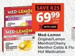 MediRite Med-Lemon Original/Lemon Menthol/ Cherry Menthol Colds & Flu Hot Medication offer