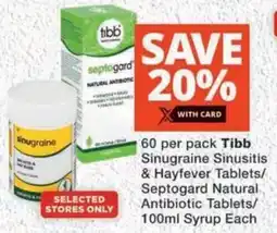 MediRite Tibb Sinugraine Sinusitis & Hayfever Tablets/ Septogard Natural Antibiotic Tablets/ Syrup offer