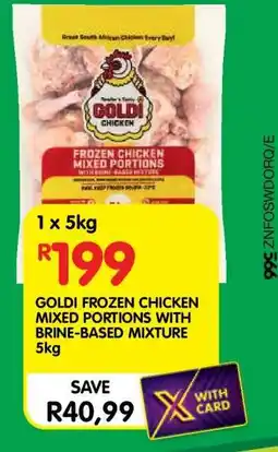 Shoprite GOLDI FROZEN CHICKEN MIXED PORTIONS WITH BRINE-BASED MIXTURE 5kg offer