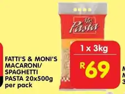 Shoprite FATTI'S & MONI'S MACARONI/SPAGHETTI PASTA 20x500g per pack offer