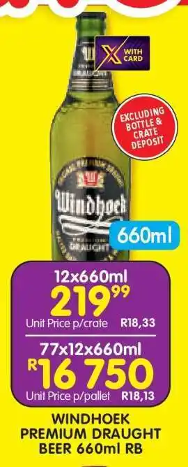 Shoprite WINDHOEK PREMIUM DRAUGHT BEER 660ml RB offer