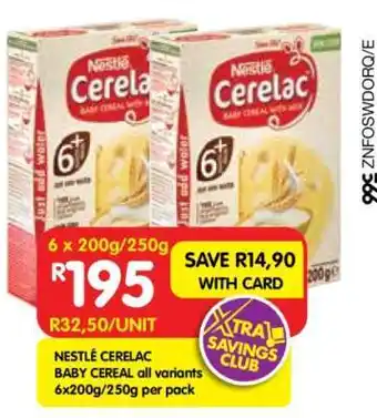 Shoprite NESTLÉ CERELAC BABY CEREAL all variants 6x200g/250g per pack offer