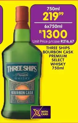 Shoprite THREE SHIPS BOURBON CASK PREMIUM SELECT WHISKY 750ml offer