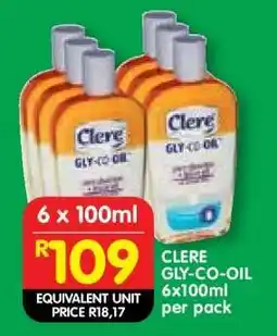 Shoprite CLERE GLY-CO-OIL 6x100ml per pack offer