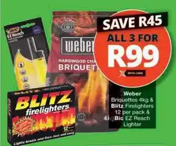 Checkers Weber Briquettes, Blitz Firelighters & Bic EZ Reach Lighter offer