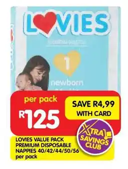 Shoprite LOVIES VALUE PACK PREMIUM DISPOSABLE NAPPIES 40/42/44/50/56 per pack offer