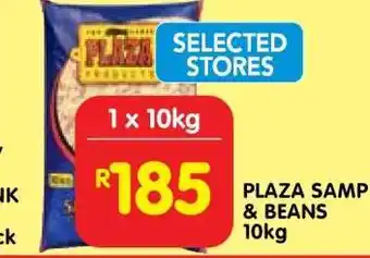 Shoprite PLAZA SAMP & BEANS 10kg offer