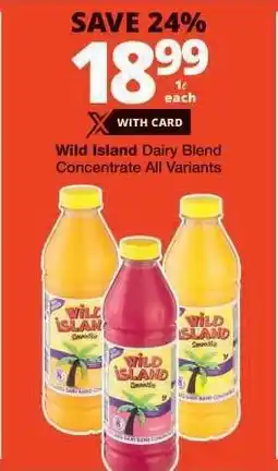 Checkers Wild Island Dairy Blend Concentrate All Variants offer