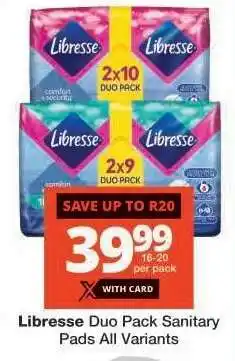 Checkers Libresse Duo Pack Sanitary Pads offer