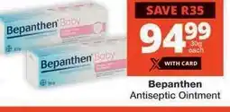 Checkers Bepanthen Antiseptic Ointment offer