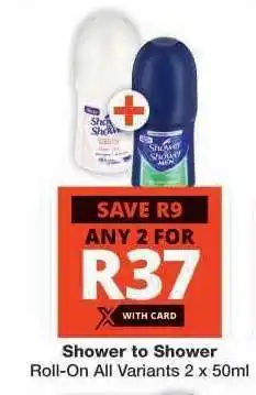 Checkers Shower to Shower Roll On offer